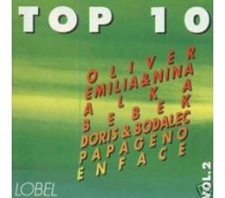 TOP 10 (OLIVER, OPCA OPASNOST, MLADEN GRDOVIC, EMILIA & NINA, AL